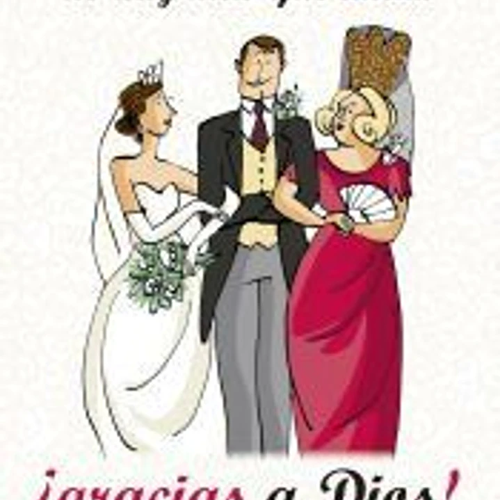 Suegra no hay más que una...¡gracias a dios!: manual de supervivencia para nueras, yernos y demás 1
