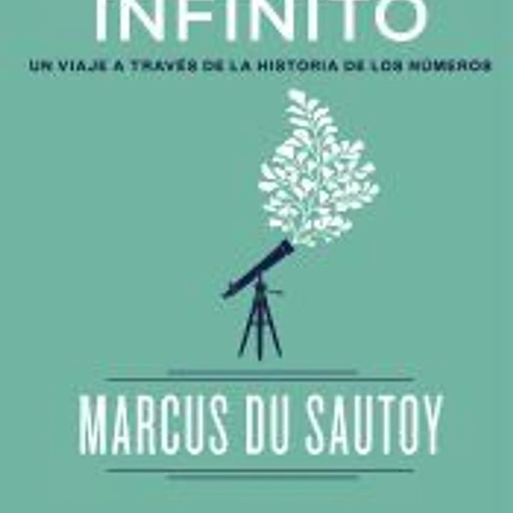 Cómo contar hasta infinito . Un viaje a través de la historia de los números 1