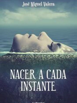 Nacer a cada instante