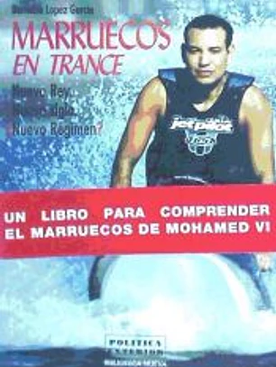Marruecos en trance. Nuevo Rey. Nuevo siglo. ¿Nuevo régimen?