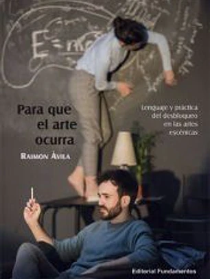 Para que el arte ocurra
