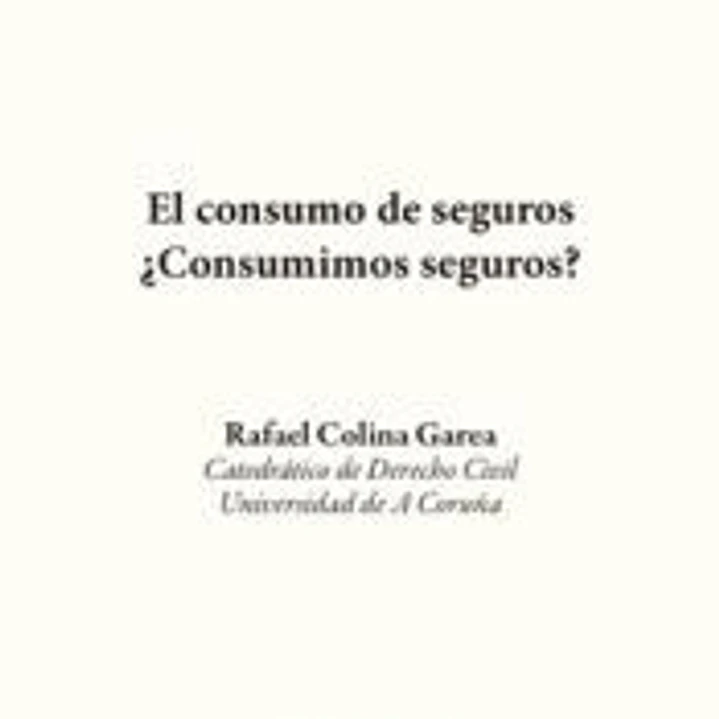 El consumo de seguros ¿consumimos seguros? 1