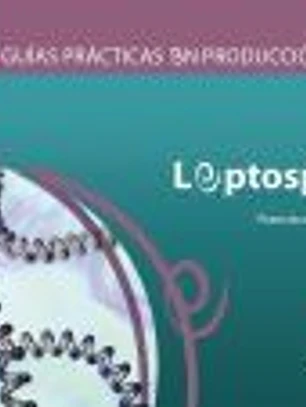 Guías prácticas en producción porcina. Leptospirosis