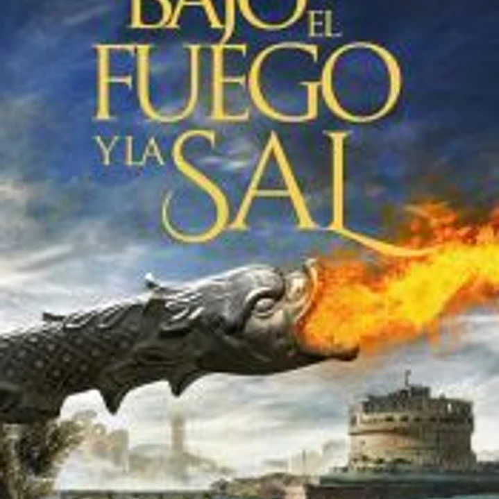 Bajo el fuego y la sal 1