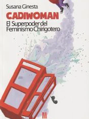 Cadiwoman. El superpoder del feminismo chirigotero