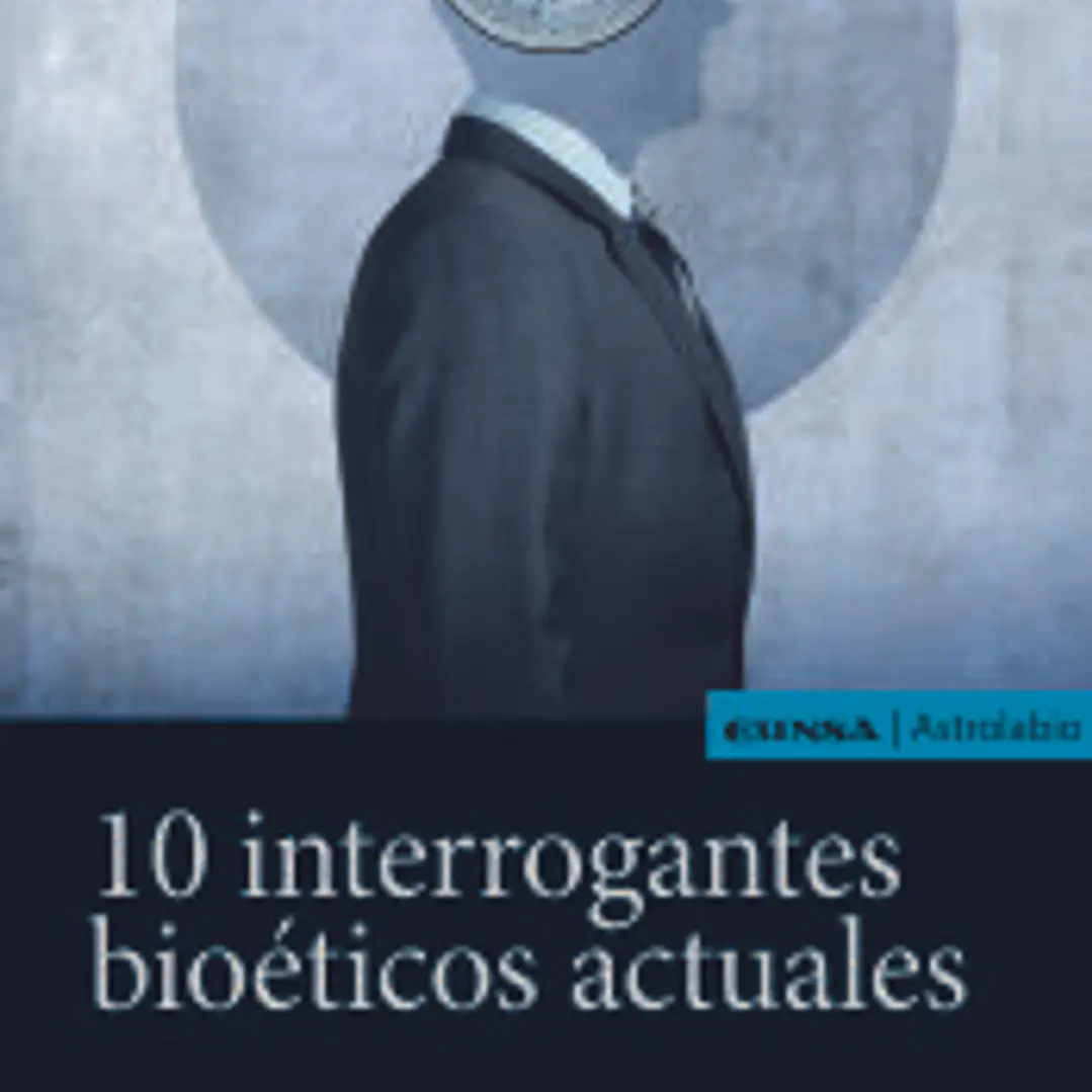 10 INTERROGANTES BIOETICOS ACTUALES 1