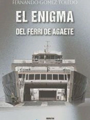 El enigma del ferri de Agaete