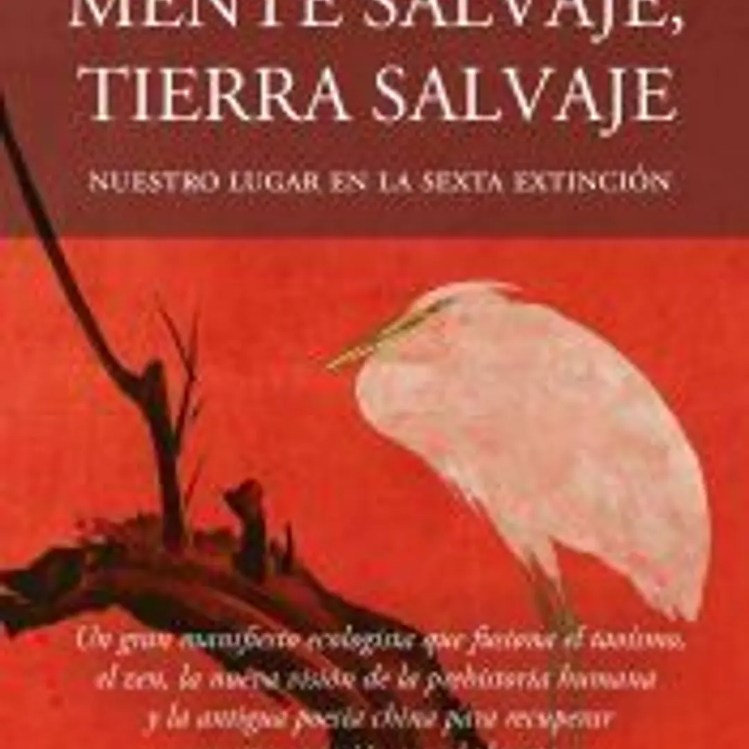 Mente salvaje, tierra salvaje 1