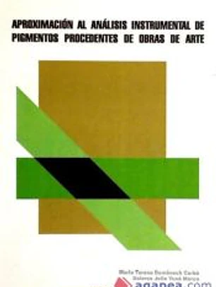 Aproximación Al Análisis Instrumental de Pigmentos Procedentes de Obras de Arte