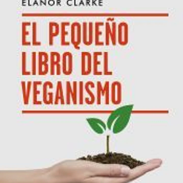 El pequeño libro del veganismo 1