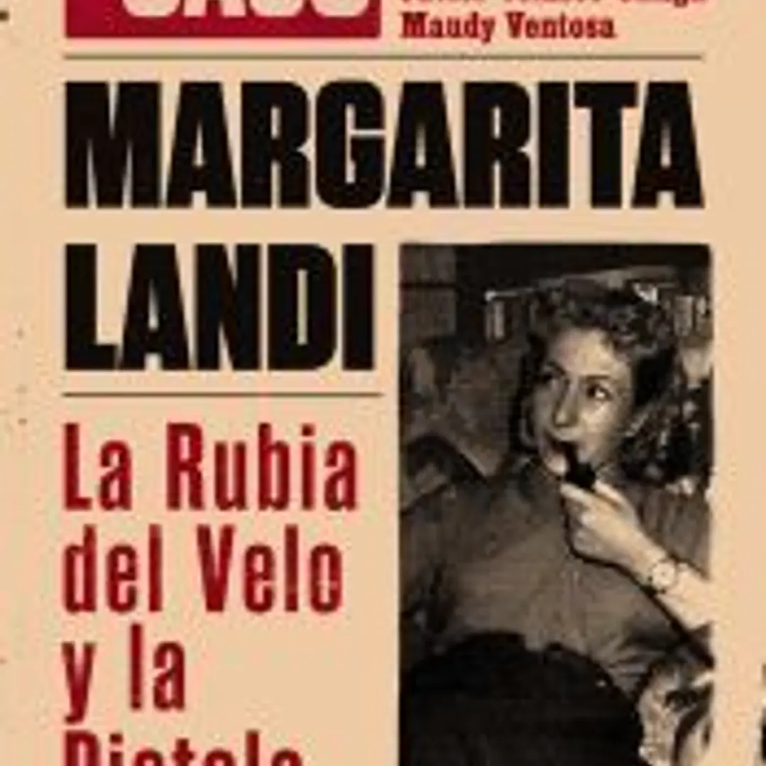 El caso de Margarita Landi. La rubia del velo y la pistola 1