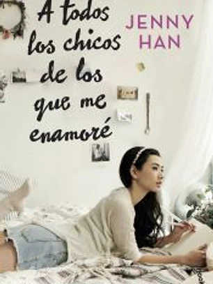 A todos los chicos de los que me enamoré