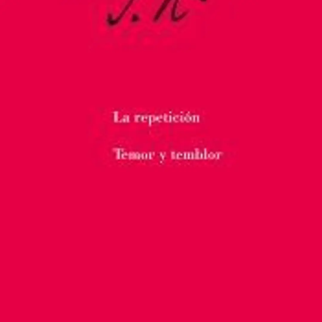 La repetición. Temor y temblor 1