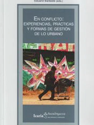 En conflicto: experiencias, prácticas y formas de gestión de lo urbano