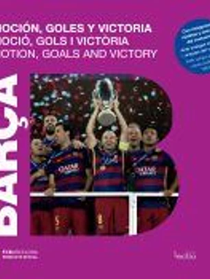 Barça. Emoción, goles y victoria