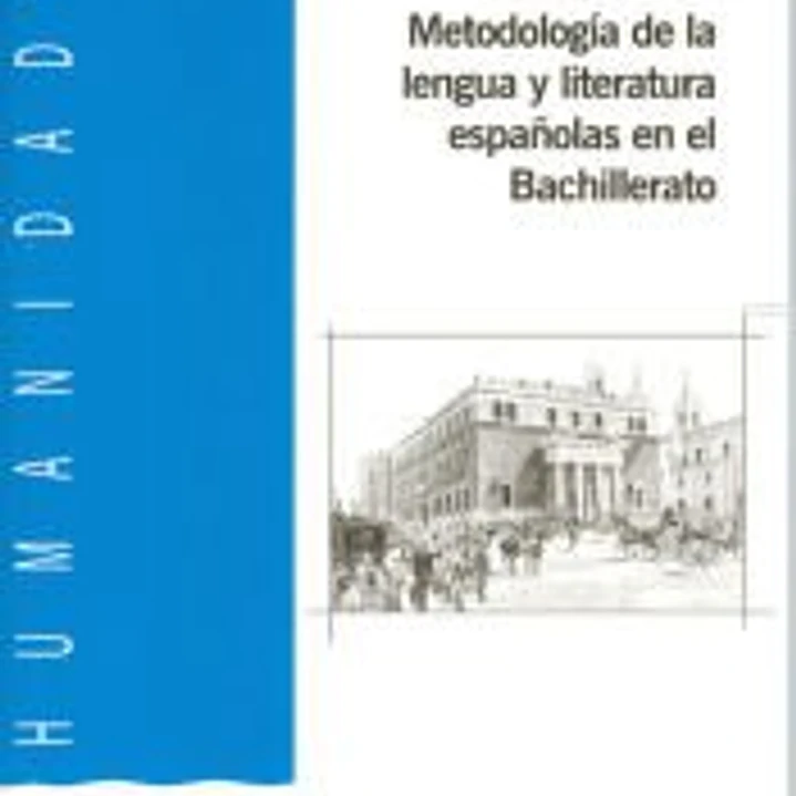 Metodología de la lengua y literatura españolas en el Bachillerato 1