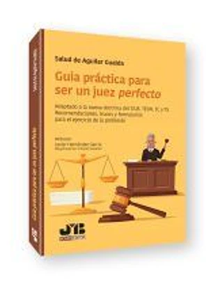 Guía práctica para ser un juez perfecto