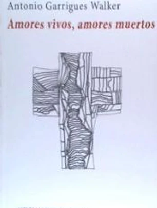 AMORES VIVOS AMORES MUERTOS