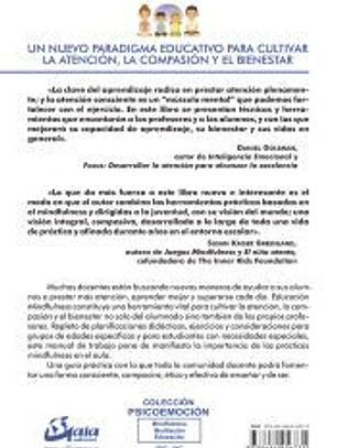 Educación Mindfulness : el cultivo de la consciencia y la atención para profesores y alumnos