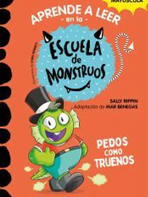 Aprender a leer en la Escuela de Monstruos 7 - Pedos como truenos