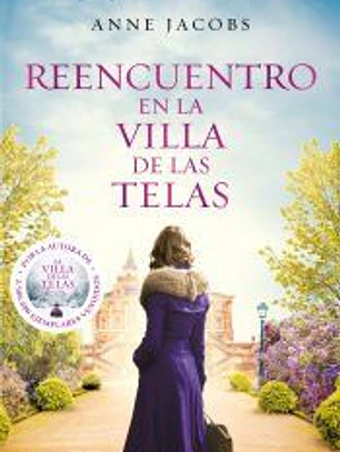 Reencuentro en la villa de las telas (La villa de las telas 6)