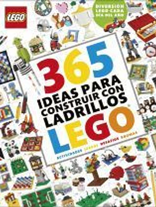 365 ideas para construir con ladrillos LEGO® nueva edición