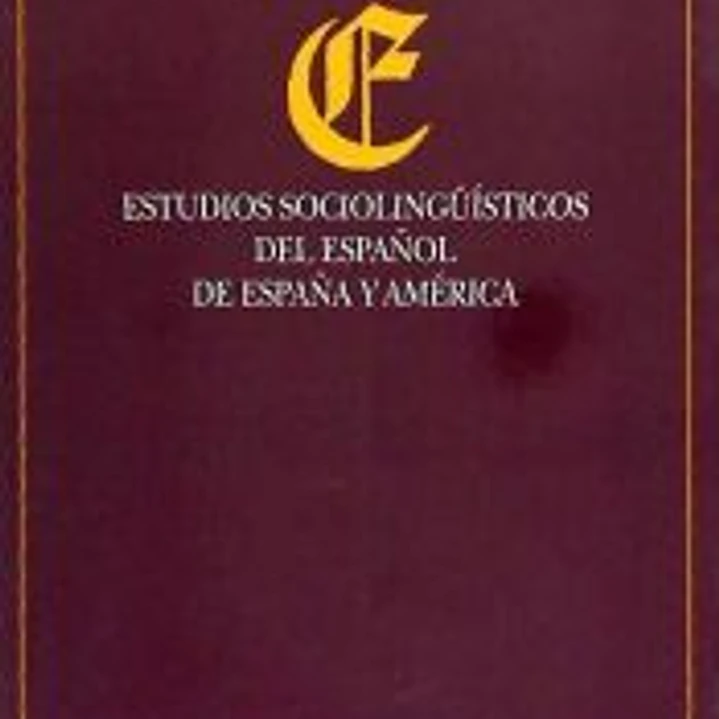 Estudios sociolingüísticos del español de España y América 1