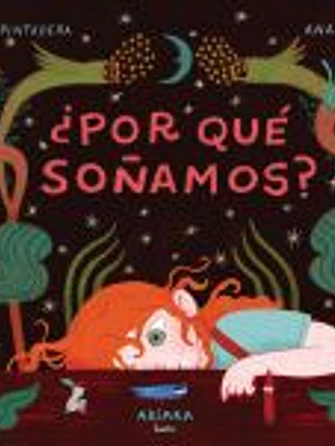 ¿Por qué soñamos?
