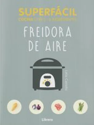 Superfácil, freidora de aire