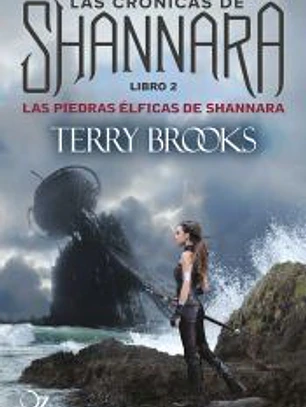 LAS PIEDRAS ELFICAS DE SHANNARA: LAS CRONICAS DE SHANNARA VOL 2