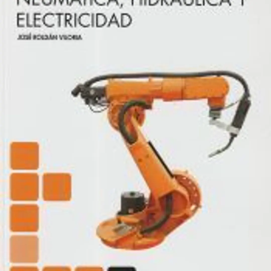 Tecnología y circuitos de aplicación de Neumática, Hidraúlica y Electricidad 1