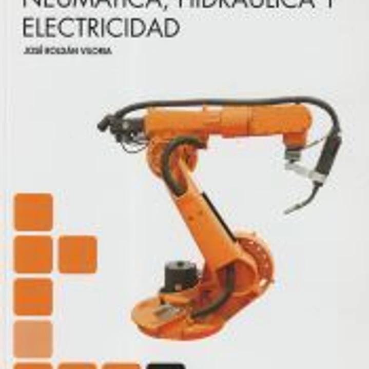 Tecnología y circuitos de aplicación de Neumática, Hidraúlica y Electricidad 1