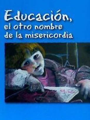 Educacion,el otro nombre de la Misericordia