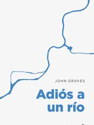 Adios a un río