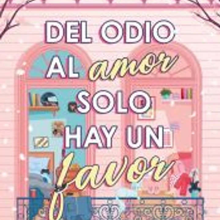 Del odio al amor solo hay un favor 1