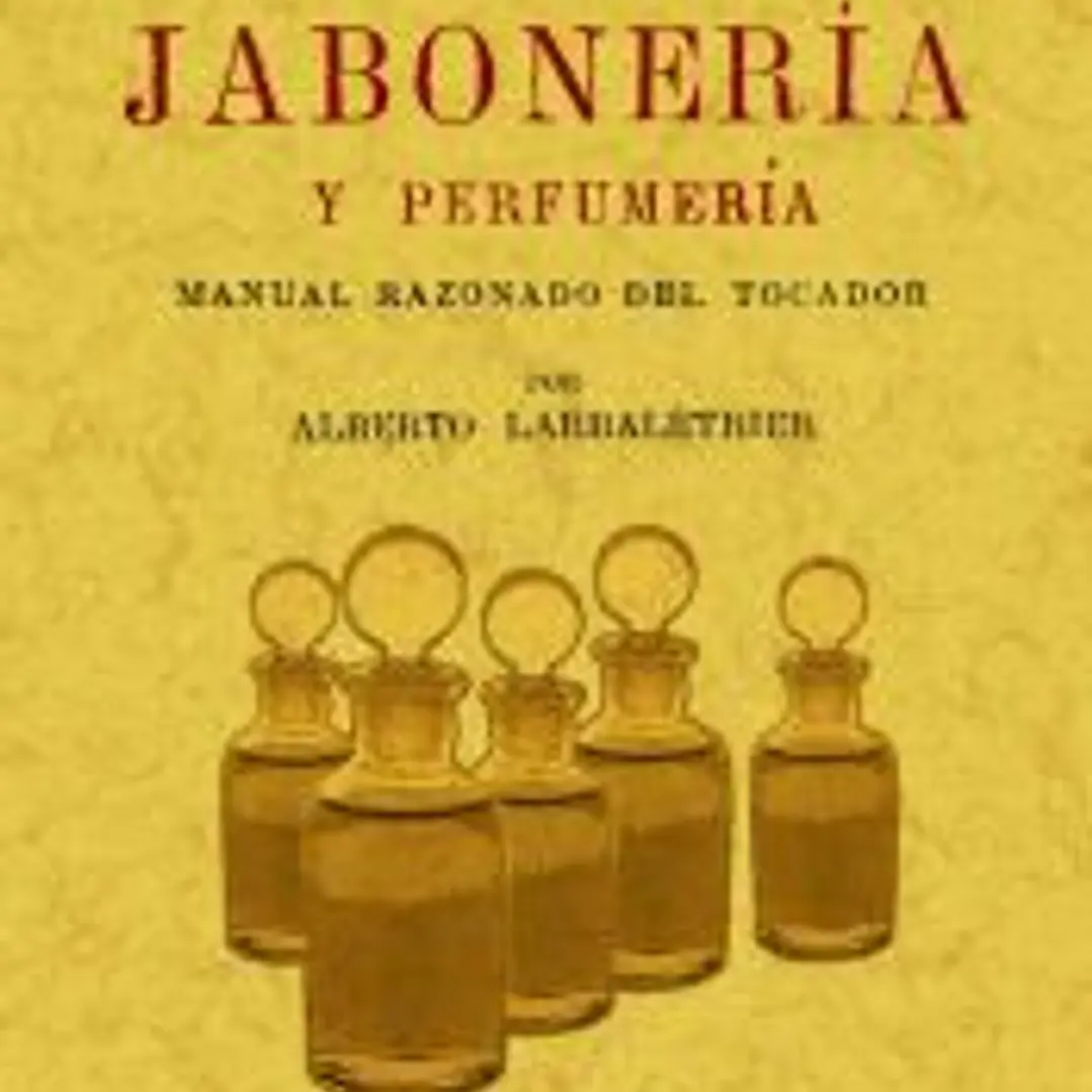 Tratado práctico de jabonería y perfumería 1
