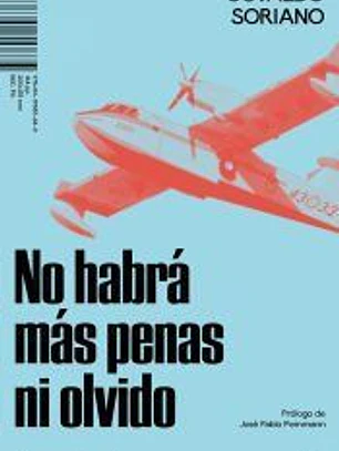 No habrá más penas ni olvido