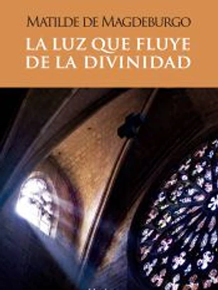 LUZ QUE FLUYE DE LA DIVINIDAD, LA