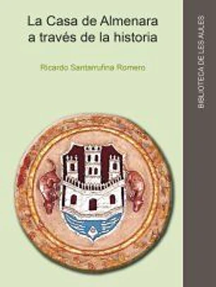 La casa de Almenara a través de la historia