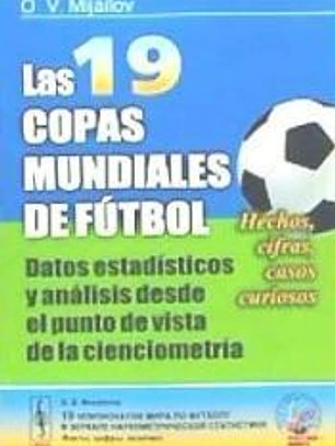 Las 19 copas mundiales de fútbol: datos estadísticos y análisis desde el punto de vista de la cienciometría