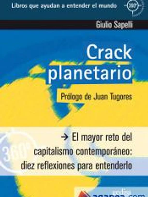 Crack planetario : el mayor reto del capitalismo contemporáneo : diez reflexiones para entenderlo
