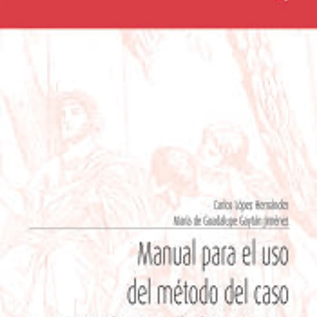 Manual para el uso del método del caso con alumnos de licenciatura 1