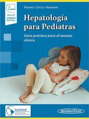 HEPATOLOGÍA PARA PEDIATRAS (INCLUYE VERSIÓN DIGITAL)