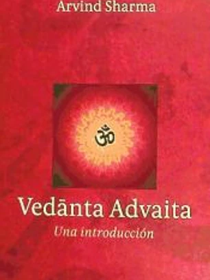 Vedanta advaita : una introducción