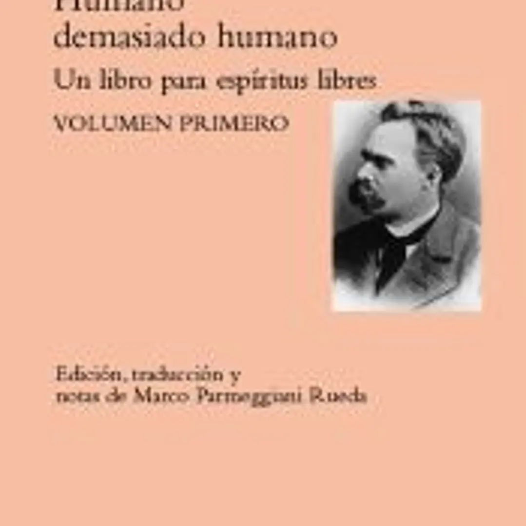 Humano, demasiado humano 1