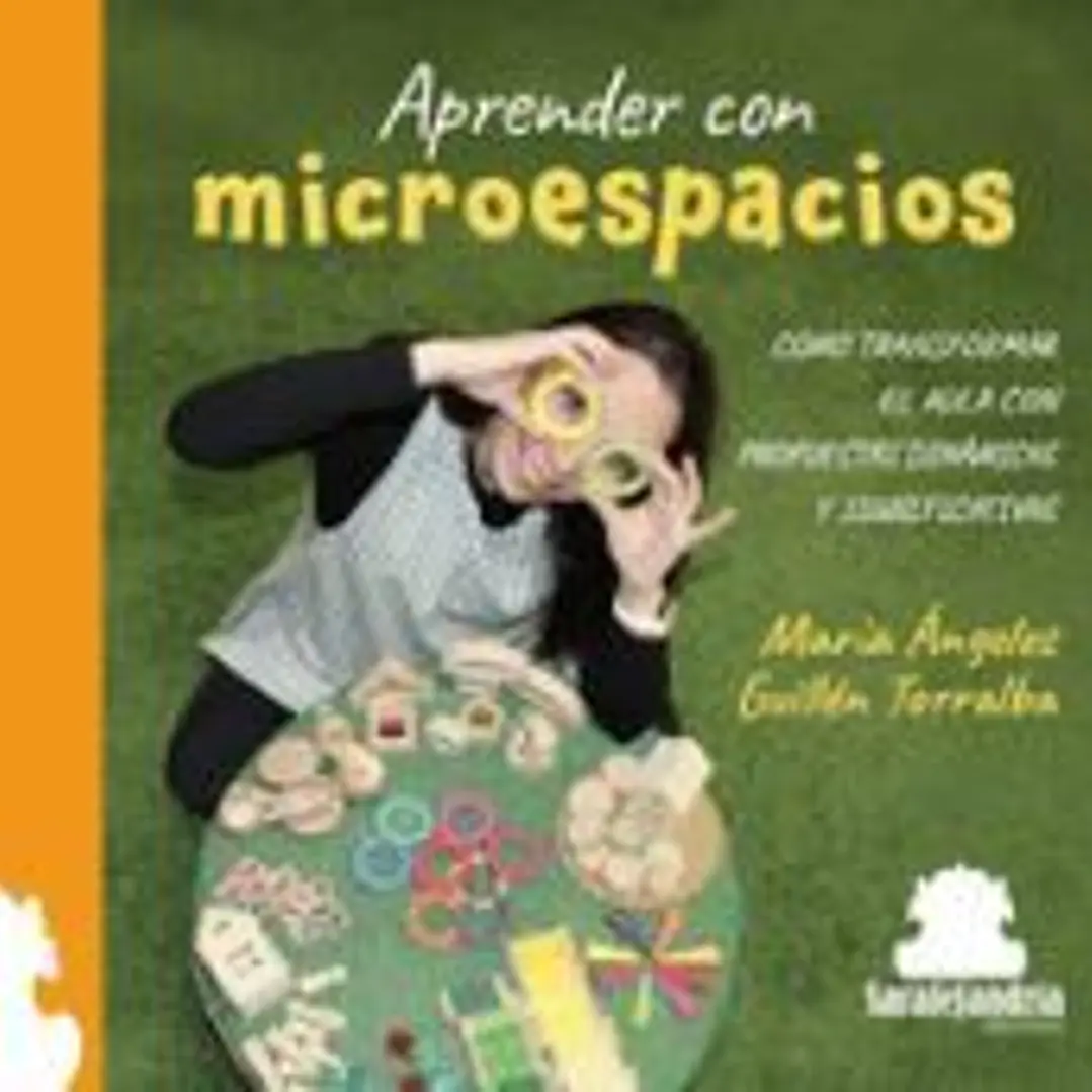 APRENDER CON MICROESPACIOS: CÓMO TRANSFORMAR EL AULA CON PROPUESTAS DINÁMICAS Y SIGNIFICATIVAS 1