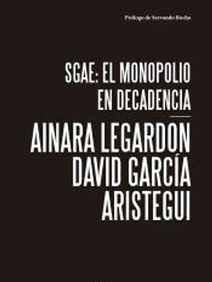 SGAE: el monopolio en decadencia