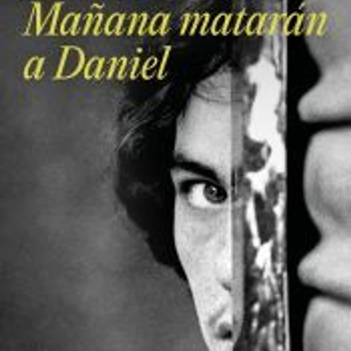 Mañana matarán a Daniel 1