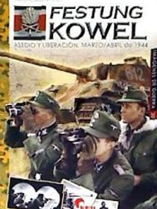 Festung Kowel: Asedio y liberación. Marzo/Abril de 1944