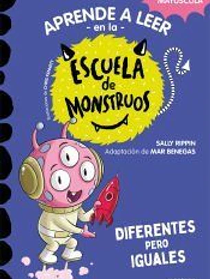 Aprender a leer en la Escuela de Monstruos 17 - Diferentes pero iguales